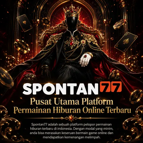 Spontan77 : Pelopor Utama Platform Permainan Hiburan Online Terbaru