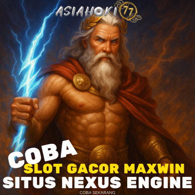 ASIAHOKI77 : Link Slot Gacor Maxwin Situs Engine Nexus Resmi