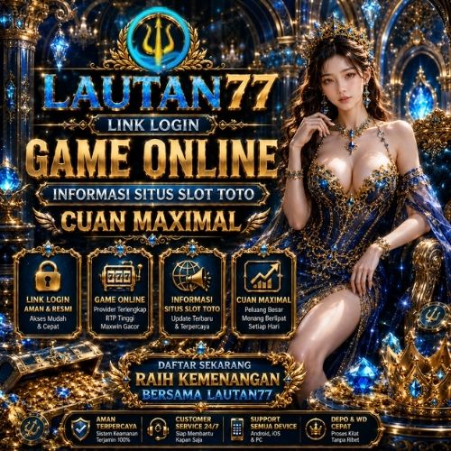 Lautan77 link login game online informasi situs slot toto cuan maximal
