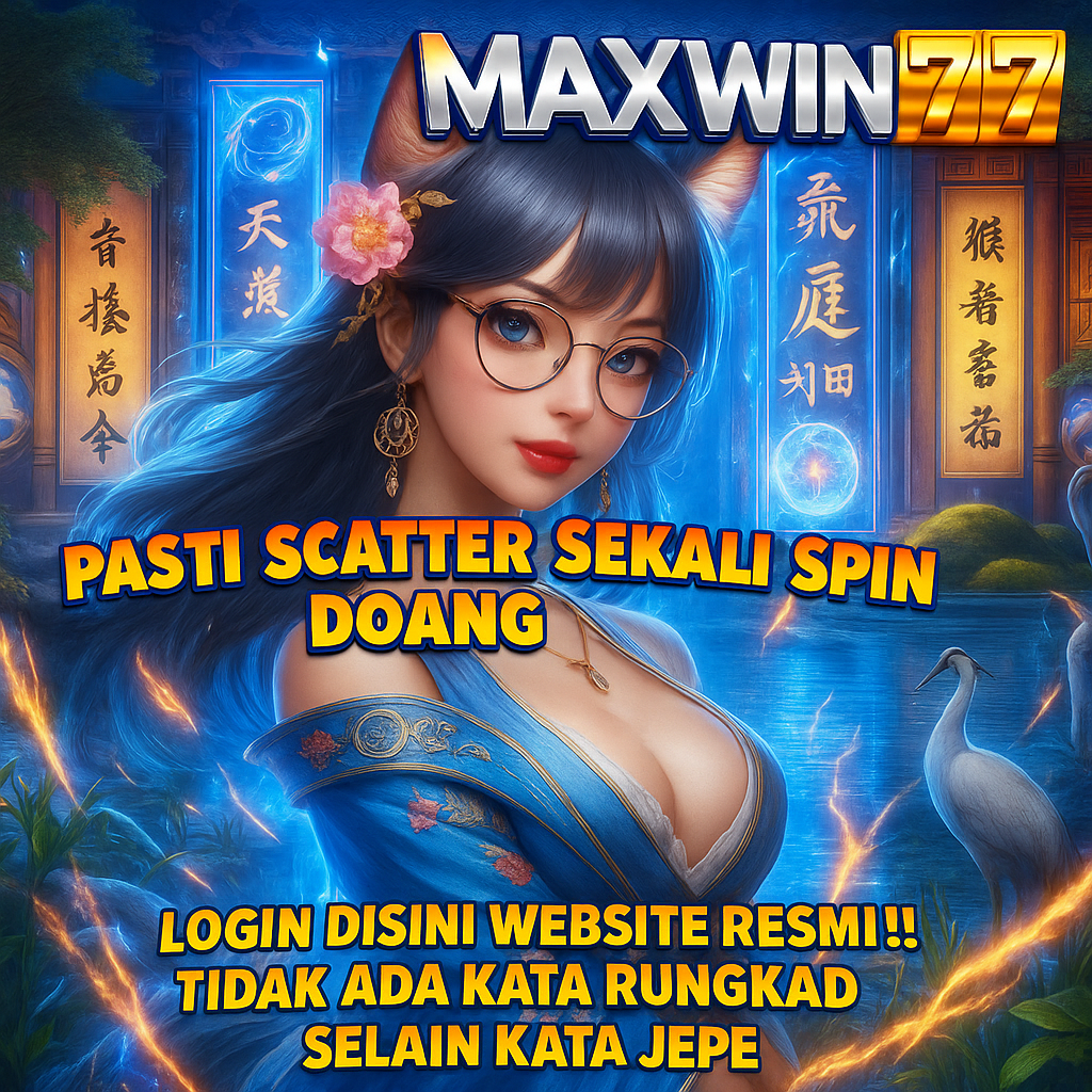 Maxwin77 :Situs Utamak Link Online Gampang Menang Slot Gacor Maxwin