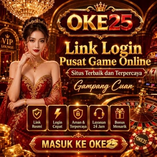 Oke25 - Link Login Pusat Game Online Situs Terbaik dan Terpercaya | Gampang Cuan