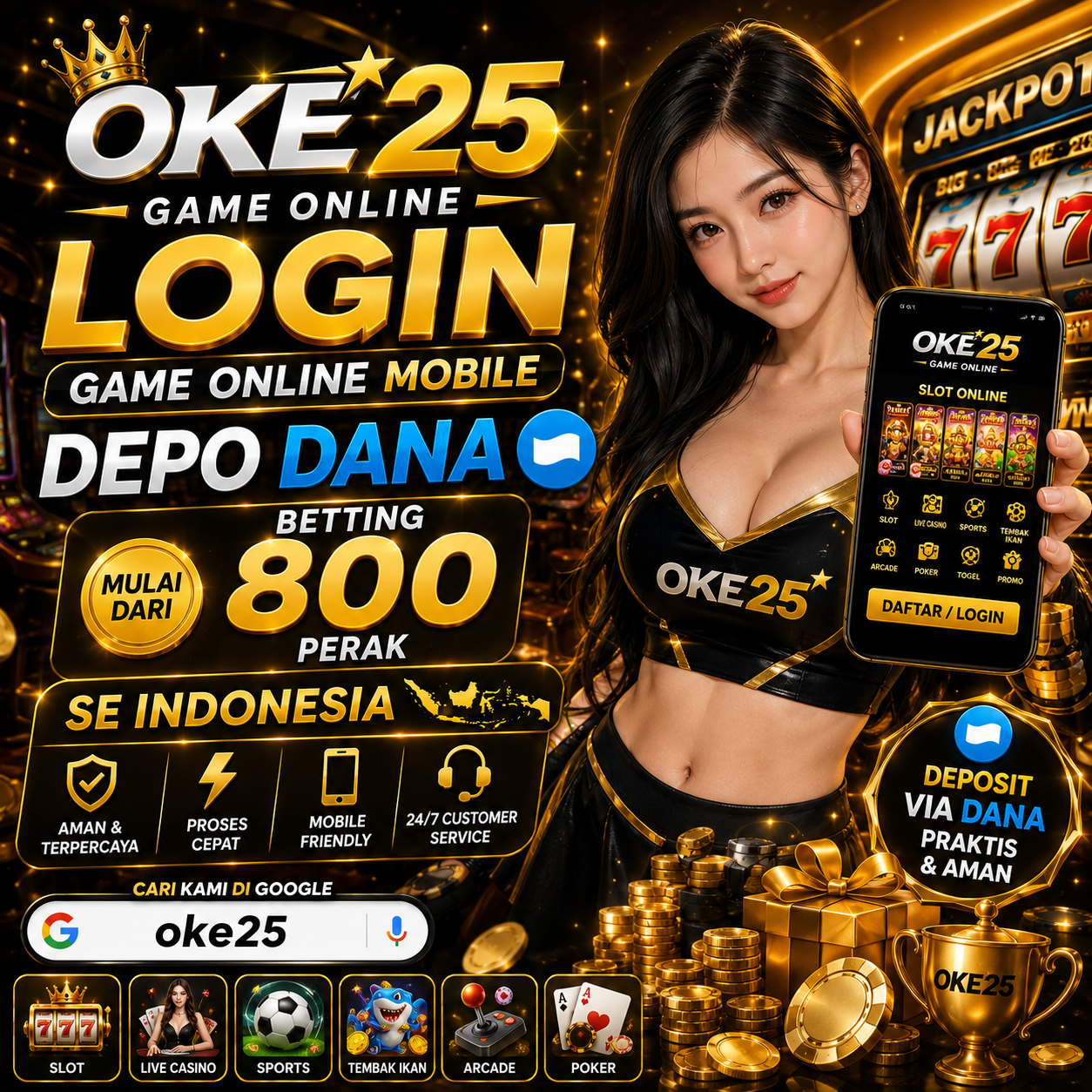 Oke25 Login GAME ONLINE Mobile Depo Dana Betting 800 perak Se Indonesia